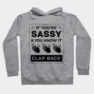 Clap Back Hoodie